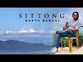 SITTONG || Complete Tour Guide || North Bengal || Best View Of Kangchenjunga EP-1