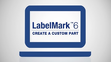 How to Create a Custom Part on LabelMark 6 Software