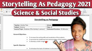 Storytelling As Pedagogy || Lesson Plan Of Science And Social Studies || By Ani-Creations
