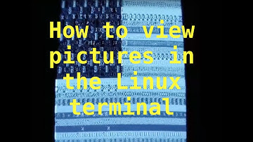 How to view images in Linux terminal