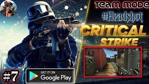 Critical Strike:Gameplay Walk-through Part 7 || Team Mode || Total Headshot || By-The ReD DeViL YT 🤓