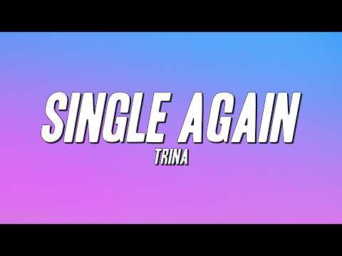 Trina - Single Again (Lyrics)
