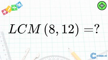 What is the least common multiple (or LCM) of 8 and 12?