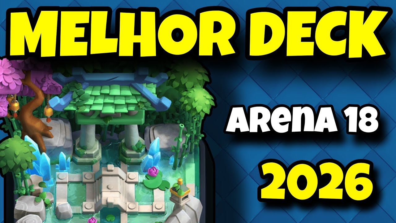 MELHOR DECK PARA A ARENA 18 (SANTUÁRIO SILÊNCIOSO) NO CLASH ROYALE, ATUALIZADO.
