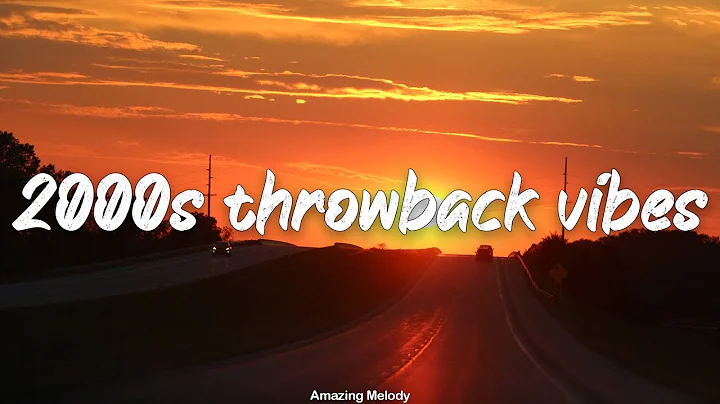 if you’re a 2000s kid you know these songs ~throwback playlist