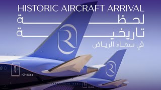 Riyadh Air New Aircraft Arrival