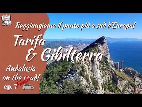 GIBILTERRA e TARIFA!