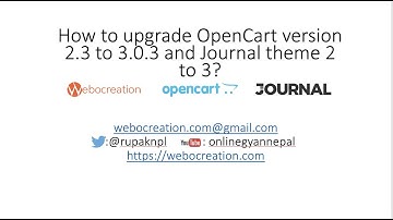 How to upgrade Opencart 2.3 to 3.0.3.1 and journal theme v 2 to v 3?