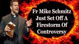 Fr Mike Schmitz Kicked Off A Controversy Of His Own