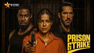 Prison Strike Scott Adkins Michelle Rodriguez Michael Jai White Full Action Movie 2025