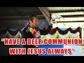 "HAVE A DEEP COMMUNION WITH JESUS ALWAYS" | Miracle Hour in Papua New Guinea