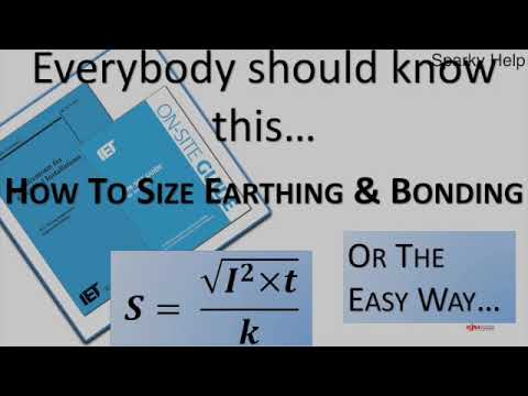 Everybody Should Know this...  How to Size Earthing & Bonding
