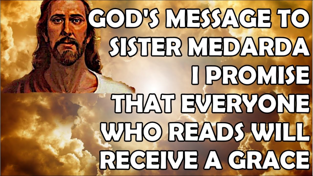 God's Message To Sister Medarda | I Promise That Everyone Who Reads Will Receive a Grace