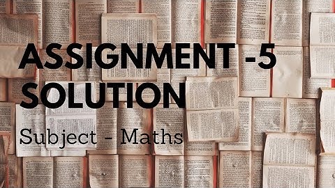 Class 10th Assignment Answers of Maths |Assignment -5 | Assignment solution January |English Medium