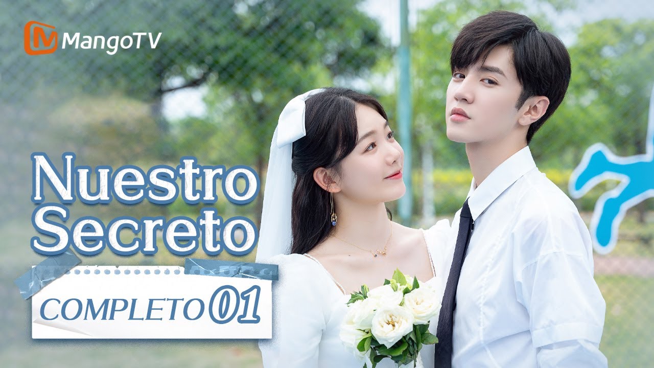 [ESP. SUB]Nuestro Secreto| Episodios 01 Completos(Our Secret) | MangoTV Spanish