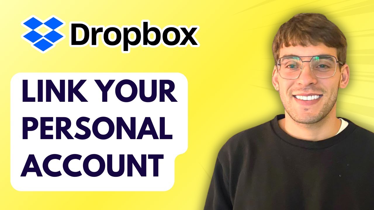How to Link Your Personal Account in Dropbox [2026 Full Guide] - YouTube