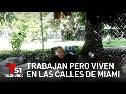 Desamparados que trabajan pero viven en las calles de Miami-Dade