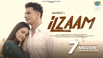 Ilzaam - Manraj ft. Prince Narula & Yuvika Chaudhary | Romaana | Bpraak | New Panjabi Song 2021