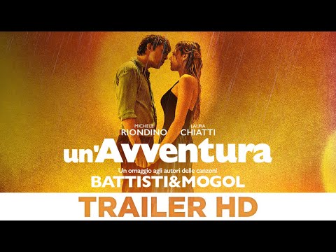 Un'Avventura - Trailer Ufficiale