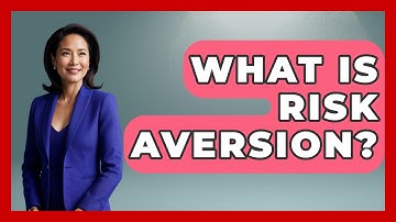 What Is Risk Aversion? - The Personal Growth Path