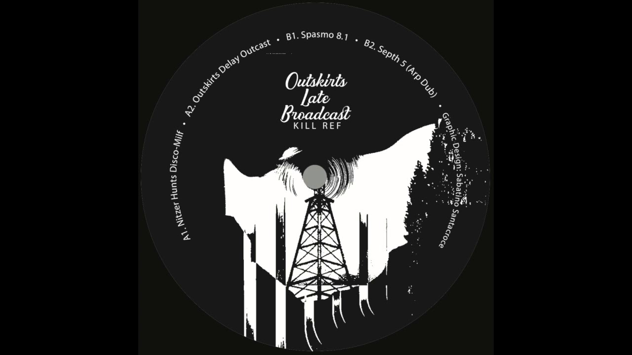 YouTubeでKill Ref - Septh 5 (Arp Dub) [KRLF005LP]を視聴