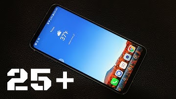 LG V30: 25+ Amazing Tips and Tricks