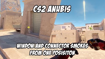 CS2 Anubis Window and Connector smokes from T-spawn (one position)