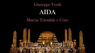 Video thumbnail of "Giuseppe Verdi: Aida - Marcia Trionfale e Coro - Guida all'ascolto e Test di Verifica"