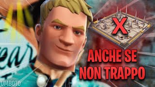 ANCHE SE NON TRAPPO|Fortnite Edition