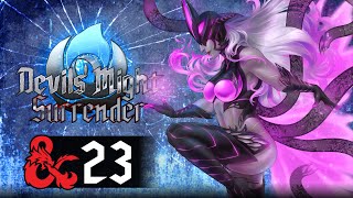 Nat19: Devils Might Surrender | Session 23: Authorization (D&d 5th Edition)