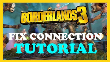 Borderlands 3 - Fix Connection Issues - TUTORIAL | 2022