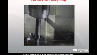 Edgecam Waveform Cycle.wmv