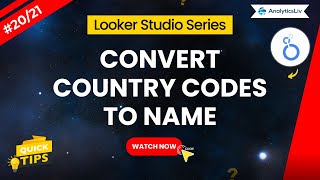 Convert Country Codes to Full Country Names in Looker Studio |Day 20/21| Formula Series screenshot 4