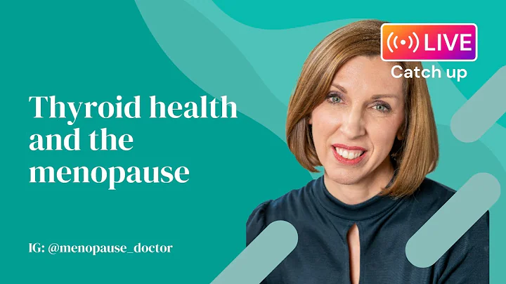 Thyroid health and the menopause | Dr Louise Newson