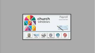 Church Windows - Payroll 2018: Setup Employees and Independent Contractors