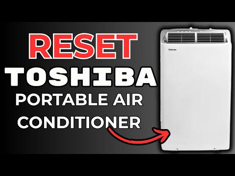 How To Reset Toshiba Portable Air Conditioner - Step By Step