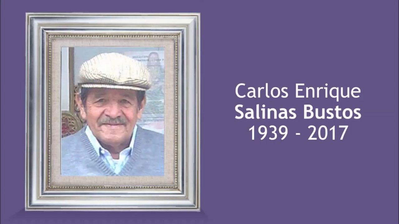 Vídeo Homenaje de Carlos Enrique Salinas Bustos - YouTube