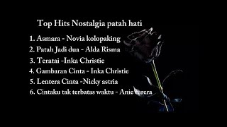 Hits Nostalgia Patah Hati - Novia kolopaking, Alda risma, Nicky Astria