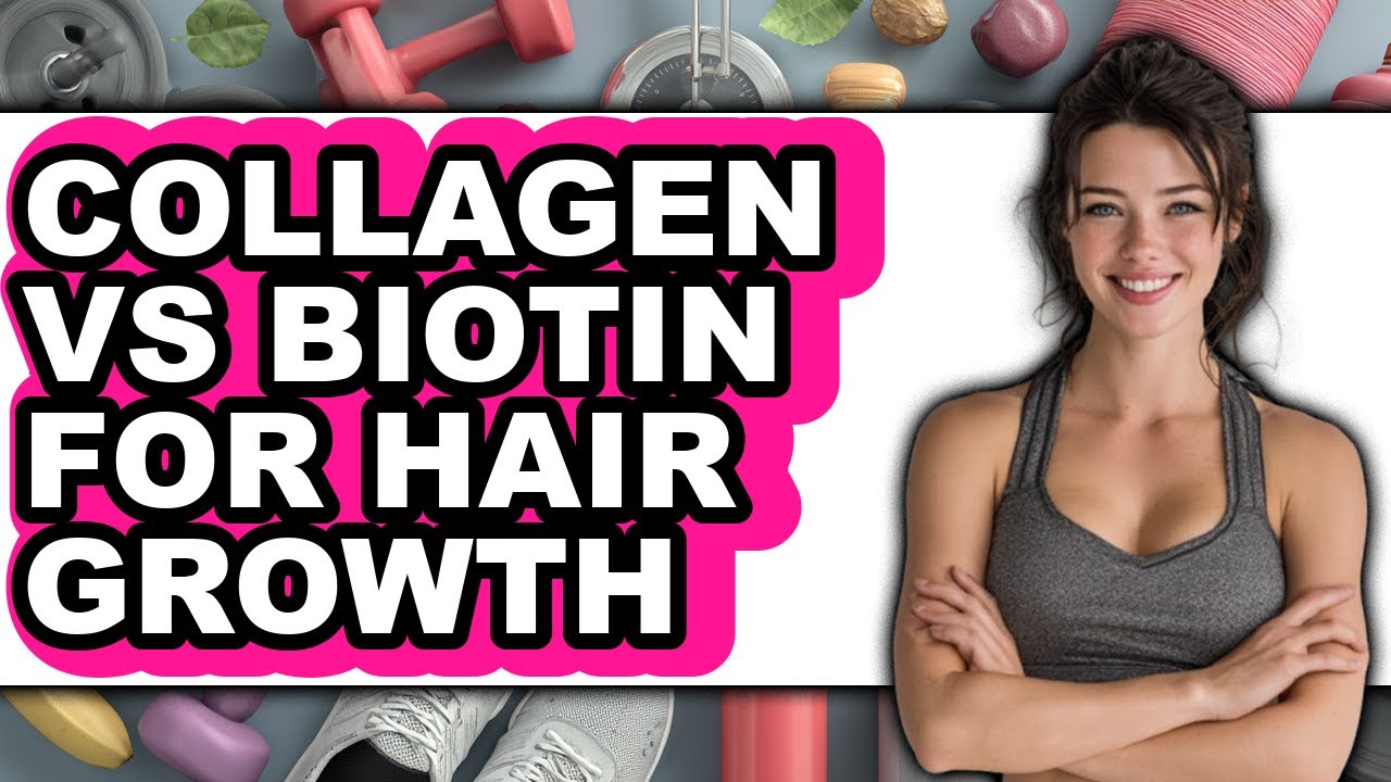 Collagen vs Biotin for Hair Growth - Full Comparison - YouTube