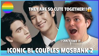 Gay Guy Reacts To ICONIC BL COUPLES! MOSBANK (THEY CAN'T BE STOPPED)