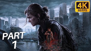 THE LAST OF US PART 2 REMASTERED PS5 Walkthrough Gameplay Part 1 - INTRO (FULL GAME) 4K 60FPS