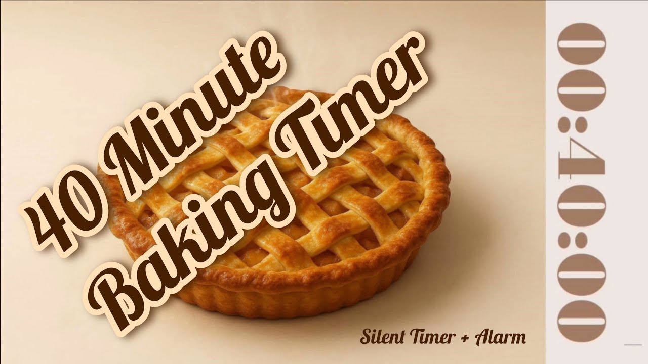 40 Minute Baking Timer ⏰ | Kitchen Cooking Countdown with Alarm | Oven, Bread, Cake, Cookies, Pizza
