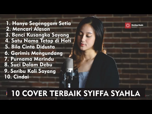 SYIFFA SYAHLA | 10 Cover Terbaik Syiffa Syahla | Cover Lagu Malaysia Terbaik class=