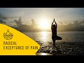 Radical Exceptance Of Pain Guided Meditation Radical Acceptance