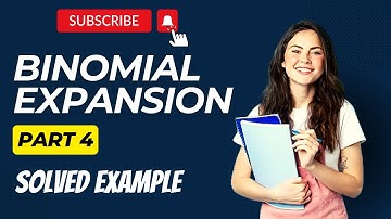 Binomial Expansion Part 4 | Solved Question | Step by Step Solution | Study Math | New Video 2024