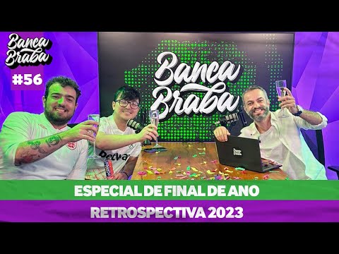 🔴Retrospectiva 2023 todos os entrevistados do ano - Banca Braba #56