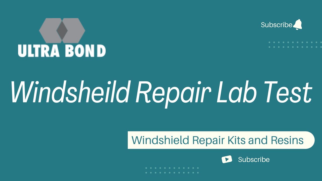 The Recognized Windshield Repair Lab Test for Windshield Repair Kits