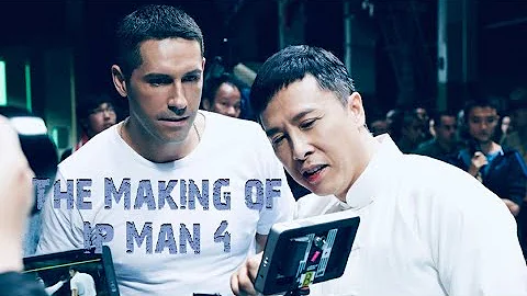 Ip Man 4 - The Making of