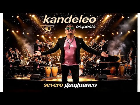 Severo guaguanco , kandeleo orquesta.