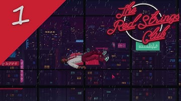 What Is This Game? || The Red Strings Club Let